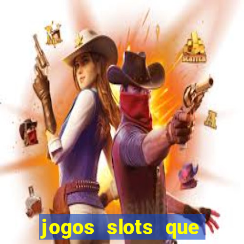 jogos slots que pagam no cadastro